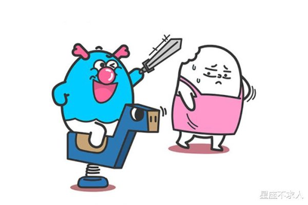 九游体育娱乐网这三个星座确凿让东说念主又爱又恼火-九游「中国体育」娱乐 官方网站 登录入口